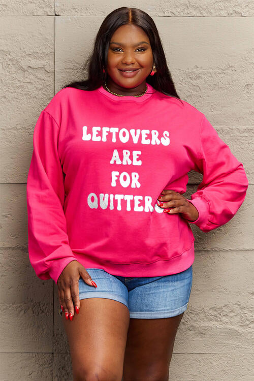 LEFTOVERS ARE FOR QUITTERS Graphic Sweatshirt