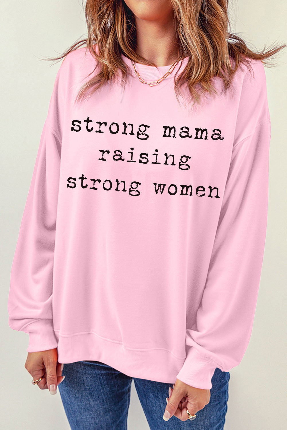 STRONG MAMA RAISING STRONG WOMEN Graphic Sweatshirt Trendsi